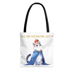 Call Me His Meow-Jesty! Cat - Tote Bag